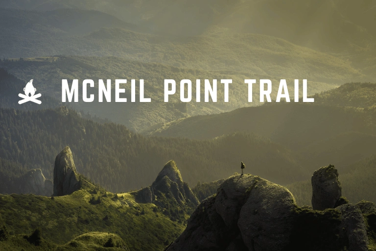 McNeil Point Trail