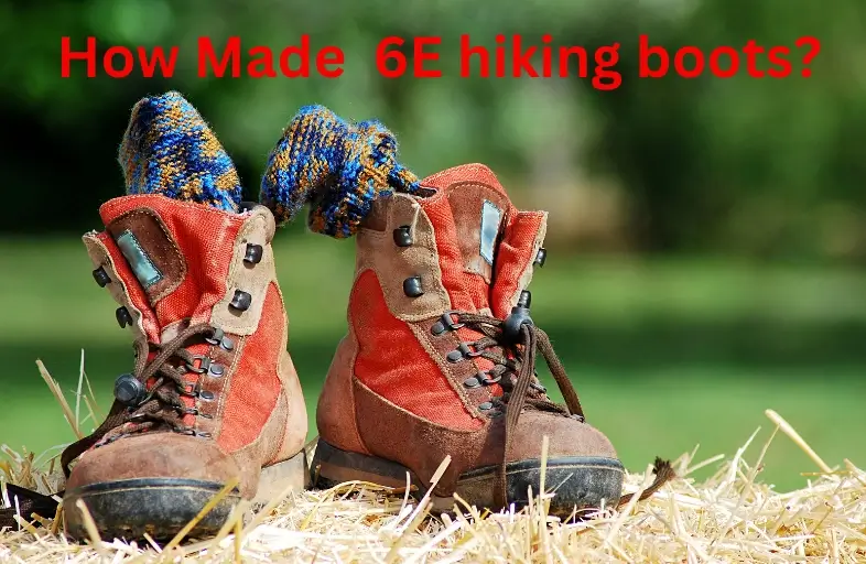 The materials of 6E hiking boots are typically selected to maximize the overall user experience.  